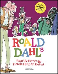 Produktbild: Caldwell, S: Roald Dahl's Beastly Brutes & Heroic Human Bean