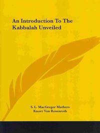 Produktbild: An Introduction to the Kabbalah Unveiled