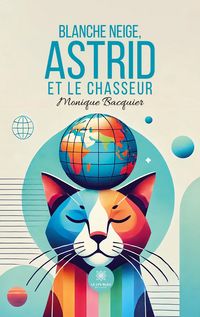 Produktbild: Blanche Neige,Astrid et le chasseur