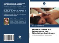 Produktbild: Reflextechniken zur Entspannung und Stimulation des R&uuml;ckens