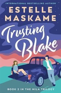 Produktbild: Trusting Blake (The MILA Trilogy 2)