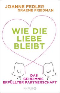 Bild vom Artikel Wie die Liebe bleibt vom Autor Joanne Fedler