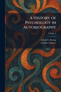 Produktbild: A History of Psychology in Autobiography