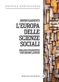Produktbild: L' Europa delle scienze sociali. Dialogo filosofico con Bruno Latour