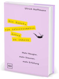 Produktbild: Die Kunst, ein interessantes Leben zu f&uuml;hren