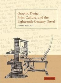 Produktbild: Graphic Design, Print Culture, and the Eighteenth-Century Novel