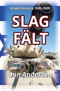 Produktbild: Slagf&auml;lt - Israels historia 1945-2009