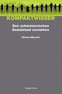 Bild vom Artikel Den schweizerischen Sozialstaat verstehen vom Autor Silvano Moeckli