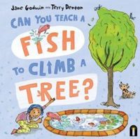 Produktbild: Godwin, J: Can You Teach a Fish to Climb a Tree?