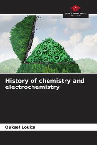 Produktbild: History of chemistry and electrochemistry