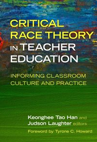 Produktbild: Critical Race Theory in Teacher Education