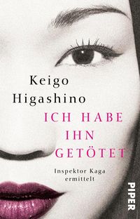 Bild vom Artikel Ich habe ihn getötet vom Autor Keigo Higashino