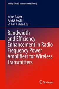 Produktbild: Bandwidth and Efficiency Enhancement in Radio Frequency Power Amplifiers for Wireless Transmitters