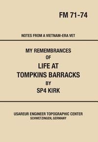 Produktbild: My Remembrances Of Life At Tompkins Barracks