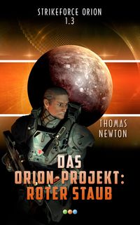 Produktbild: Das Orion-Projekt 1.3: Roter Staub