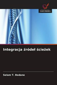Produktbild: Integracja &iquest;r&oacute;de&iquest; &iquest;cie&iquest;ek