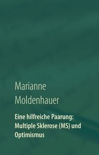 Produktbild: Eine hilfreiche Paarung: Multiple Sklerose (MS) und Optimismus