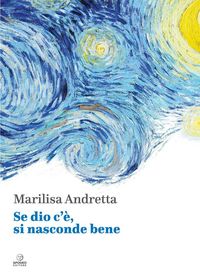 Produktbild: Se dio c'&egrave;, si nasconde bene