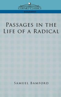 Produktbild: Passages in the Life of a Radical