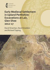 Produktbild: Sneddon, D: Early Medieval Settlement in Upland Perthshire: