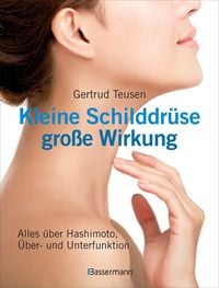 Produktbild: Kleine Schilddr&uuml;se - gro&szlig;e Wirkung