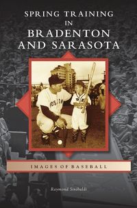 Produktbild: Spring Training in Bradenton and Sarasota