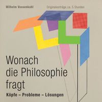 Bild vom Artikel Wonach die Philosophie fragt vom Autor Wilhelm Vossenkuhl