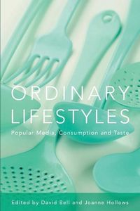 Produktbild: Ordinary Lifestyles: Popular Media, Consumption and Taste
