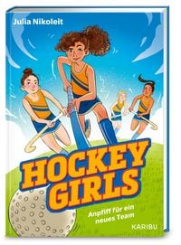 Produktbild: Hockey-Girls &ndash; Anpfiff f&uuml;r ein neues Team