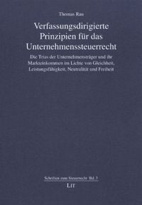 Produktbild: Verfassungsdirigierte Prinzipien f&uuml;r das Unternehmenssteuerrecht