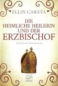 Produktbild: Die heimliche Heilerin und der Erzbischof