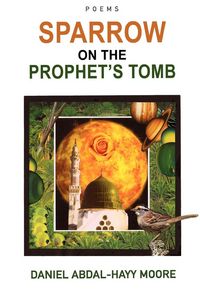 Produktbild: Sparrow on the Prophet's Tomb / Poems