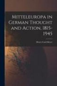Produktbild: Mitteleuropa in German Thought and Action, 1815-1945