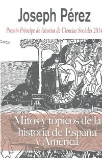 Produktbild: Mitos y t&oacute;picos de la historia de Espa&ntilde;a y Am&eacute;rica