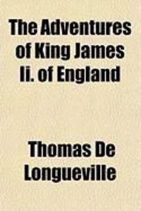 Produktbild: The Adventures of King James II. of England