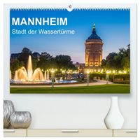 Produktbild: Mannheim - Stadt der Wassert&uuml;rme (hochwertiger Premium Wandkalender 2026 DIN A2 quer), Kunstdruck in Hochglanz