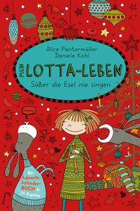 Bild vom Artikel Mein Lotta-Leben. Süßer die Esel nie singen vom Autor Alice Pantermüller