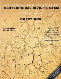 Produktbild: The Essential Guide to Passing the Geotechnical Civil PE Exam Written in the form of Questions