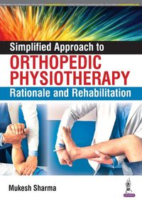 Produktbild: Simplified Approach to Orthopedic Physiotherapy