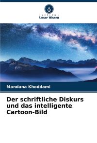 Produktbild: Der schriftliche Diskurs und das intelligente Cartoon-Bild