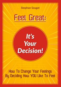 Produktbild: Feel Great: It's Your Decision!