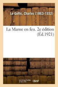 Produktbild: La Marne en feu. 2e &eacute;dition