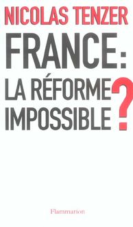 Produktbild: France: la r&eacute;forme impossible ?