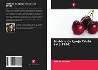 Produktbild: Hist&oacute;ria da Igreja Crist&atilde; (at&eacute; 1954)
