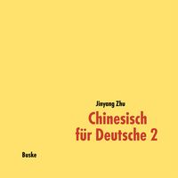 Produktbild: Chinesisch f&uuml;r Deutsche 2. 2 Begleit-CDs