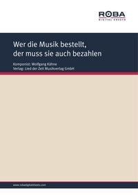 Produktbild: Wer die Musik bestellt, der muss sie auch bezahlen