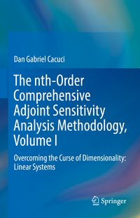 Produktbild: The nth-Order Comprehensive Adjoint Sensitivity Analysis Methodology, Volume I
