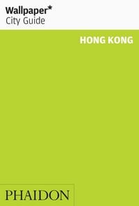 Produktbild: Wallpaper* City Guide Hong Kong