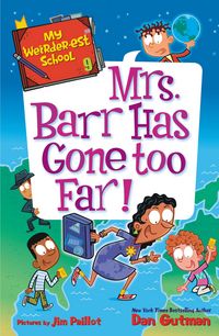 Produktbild: My Weirder-est School #9: Mrs. Barr Has Gone Too Far!