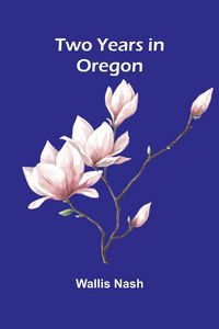 Produktbild: Two Years in Oregon